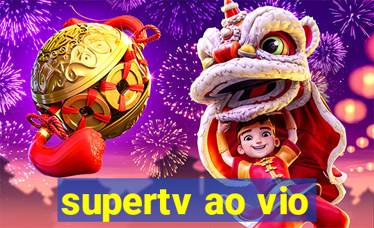 supertv ao vio